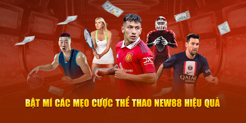 Mẹo cược thể thao new88